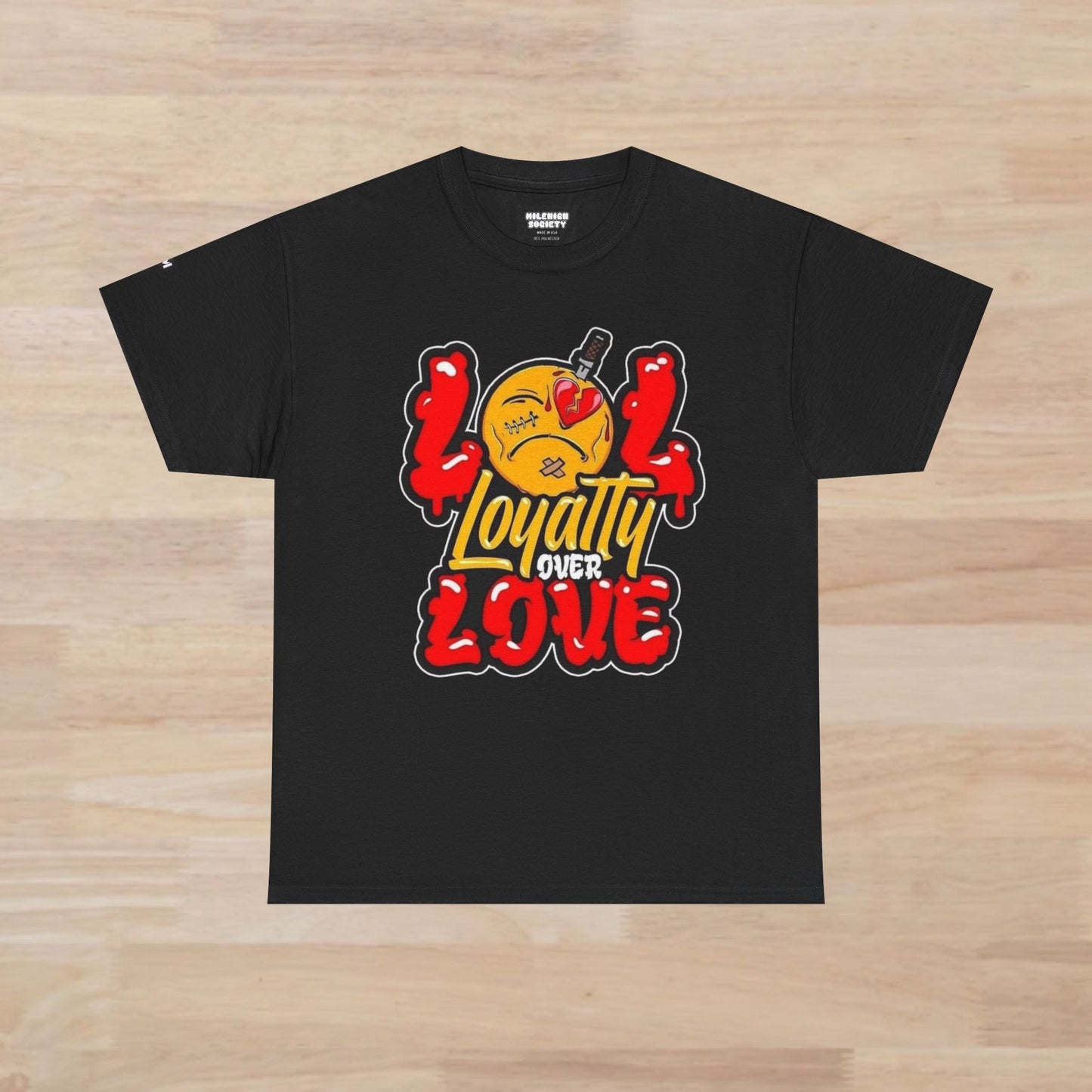 LOL! Loyalty Over Love T-Shirt