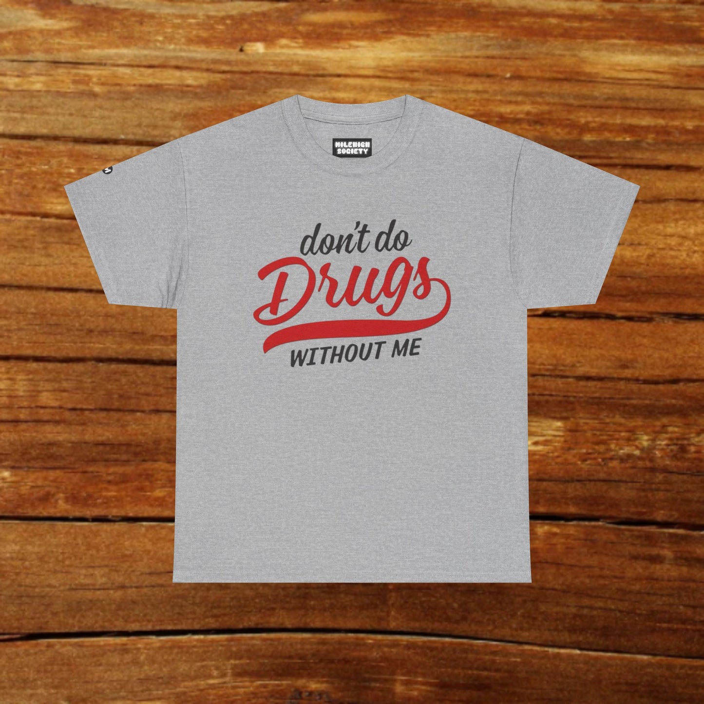 No Fun Without Me T-Shirt
