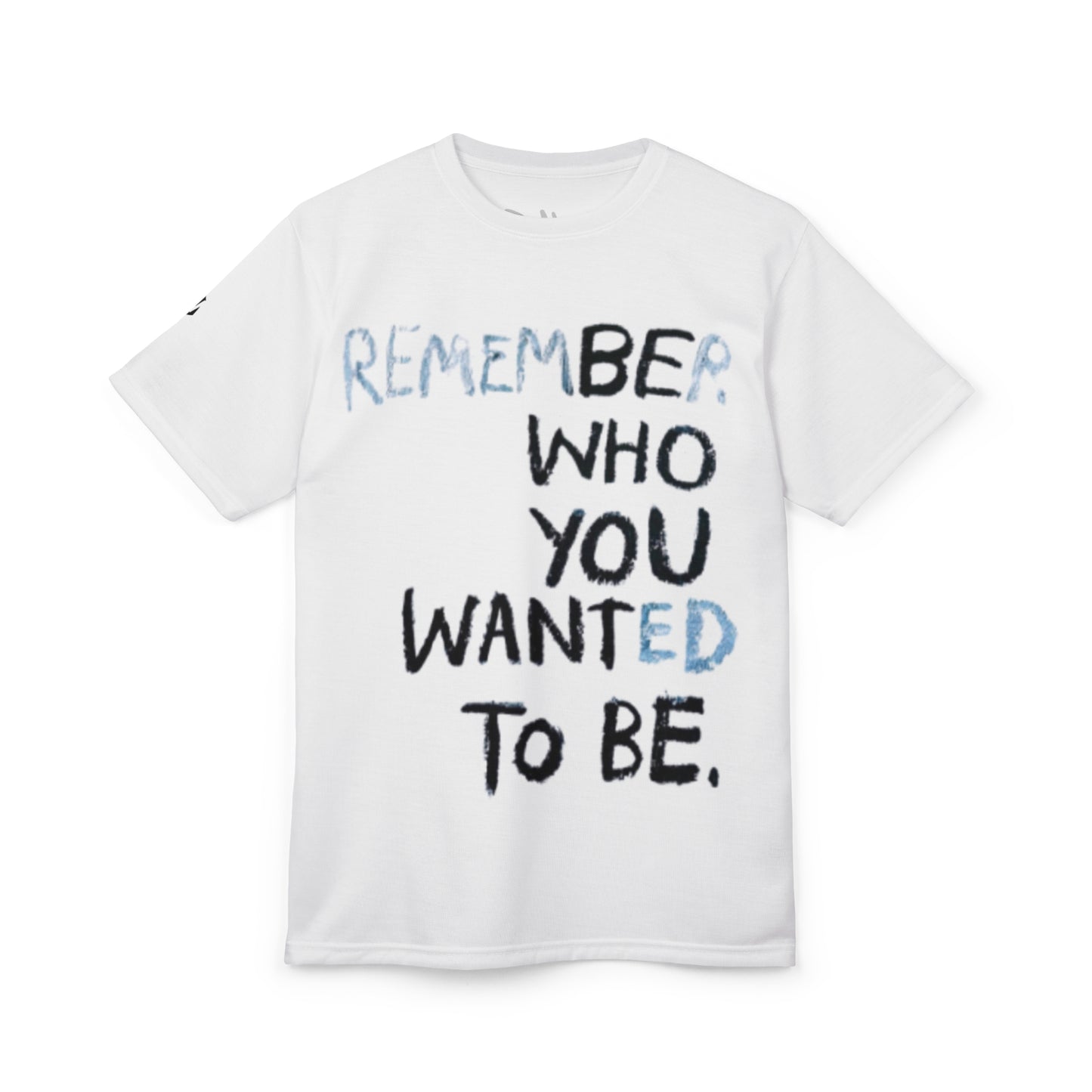Be Who You Want To Be! T-Shirt (SlimFit)