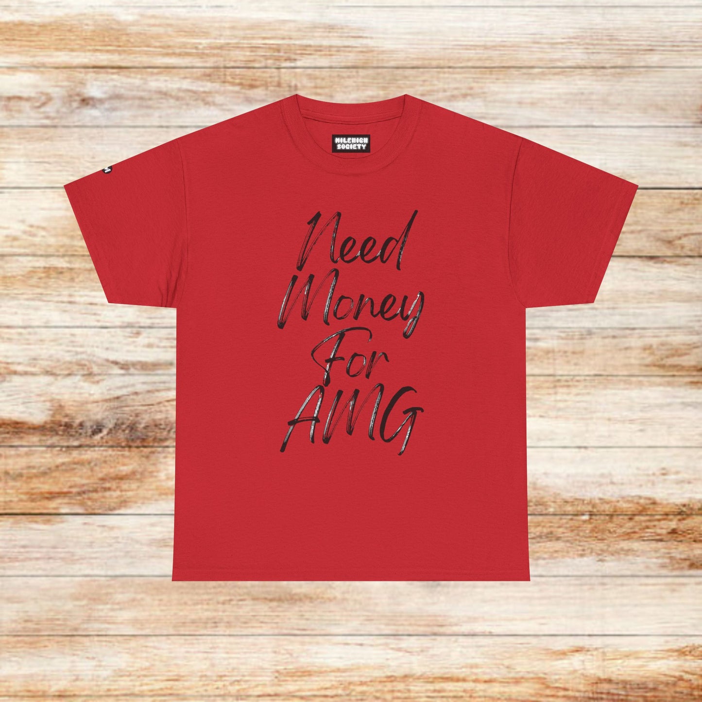 Need My AMG T-Shirt