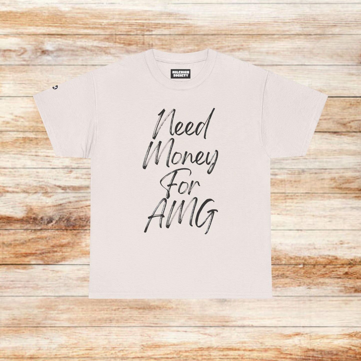 Need My AMG T-Shirt