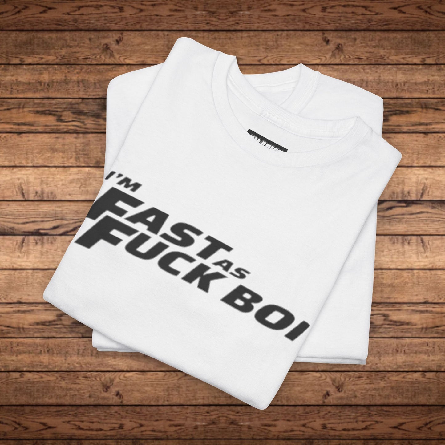 Fast As Fuck Boii T-Shirt