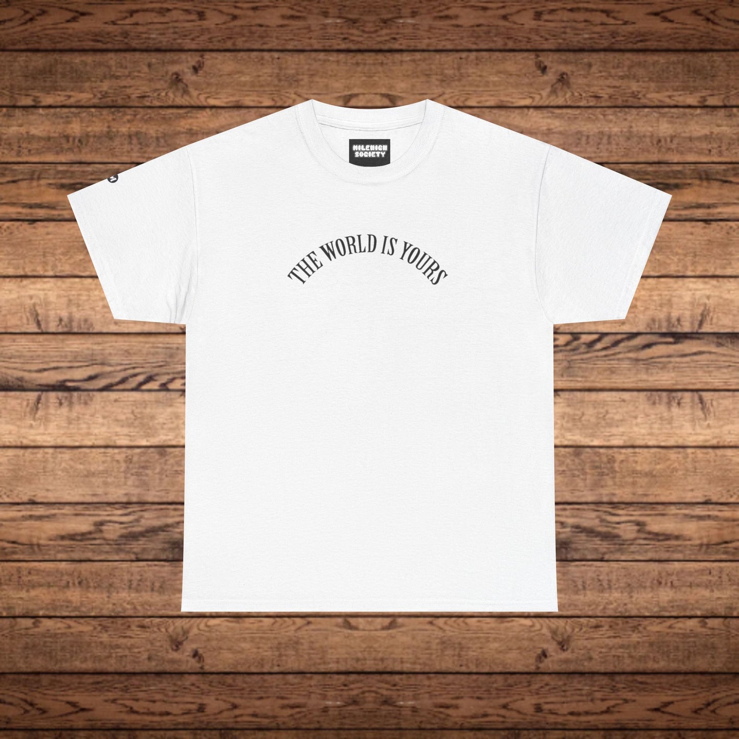 The World Is Yours T-Shirt