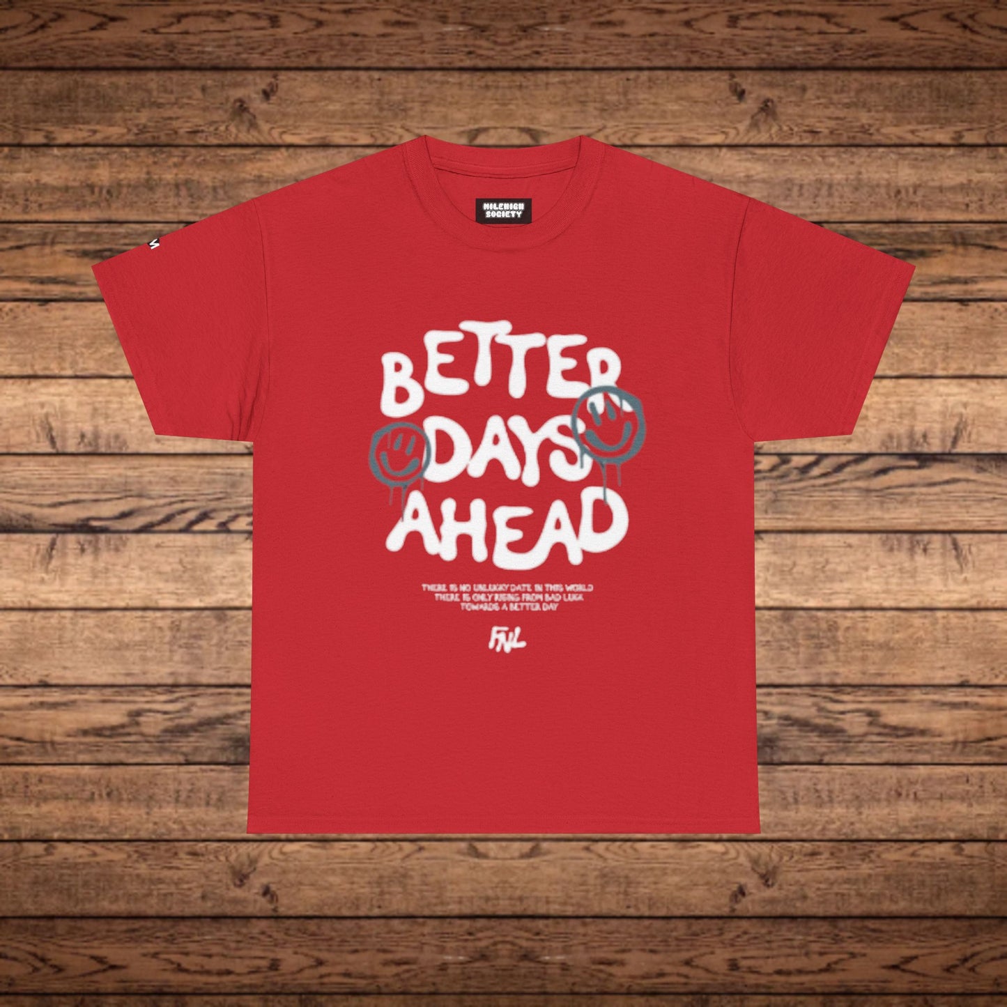 Better Days T-Shirt