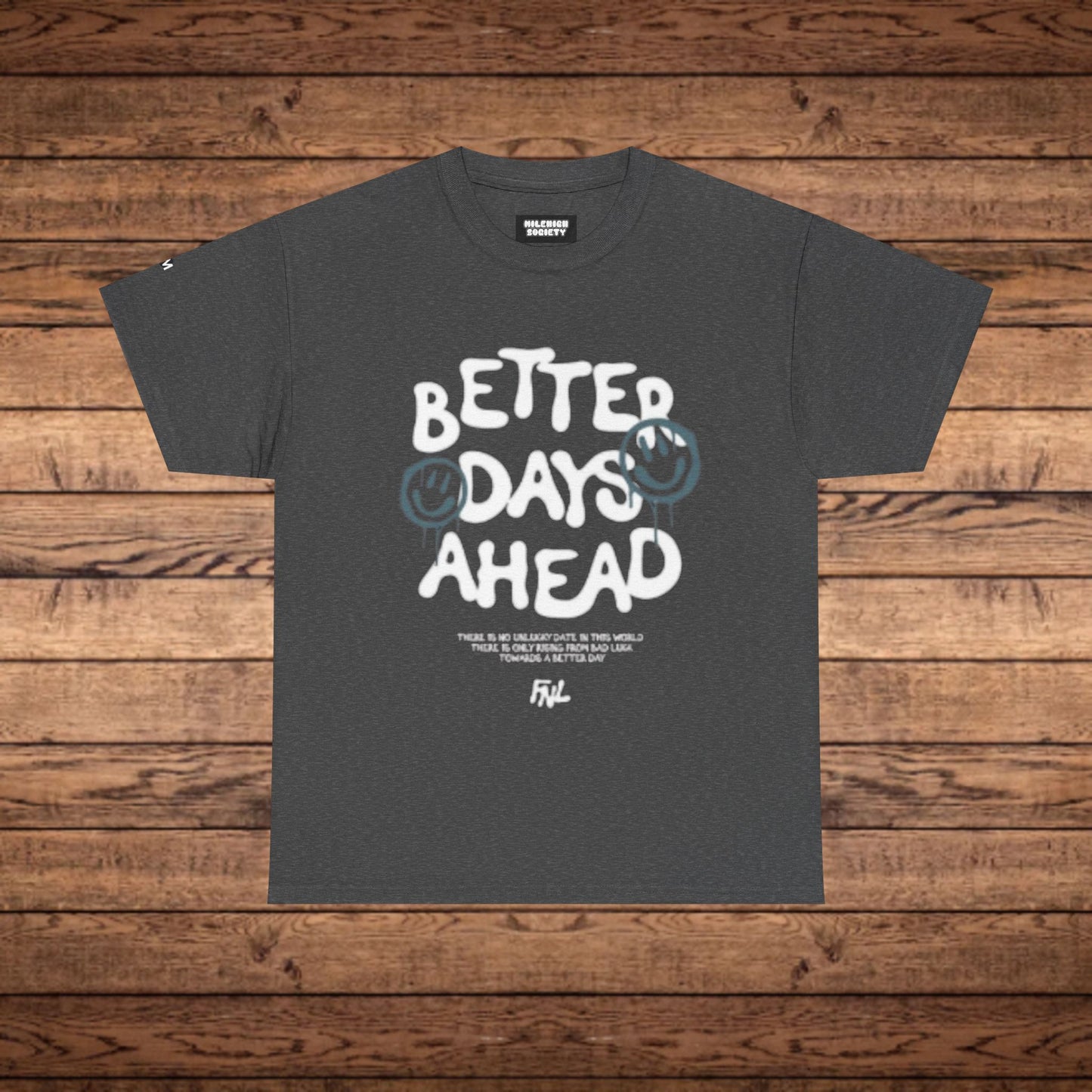 Better Days T-Shirt
