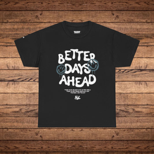 Better Days T-Shirt