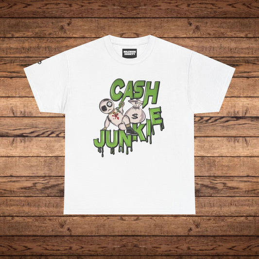 Cash Junkie T-Shirt