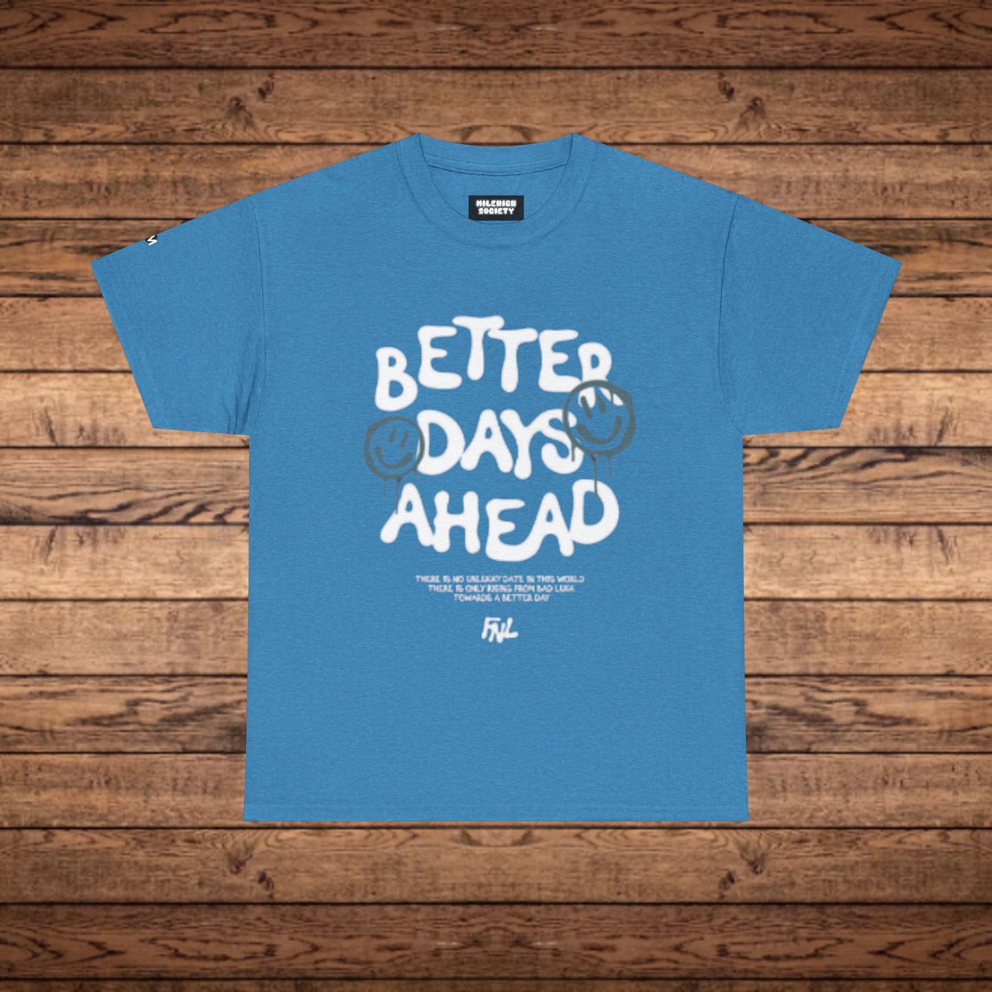 Better Days T-Shirt