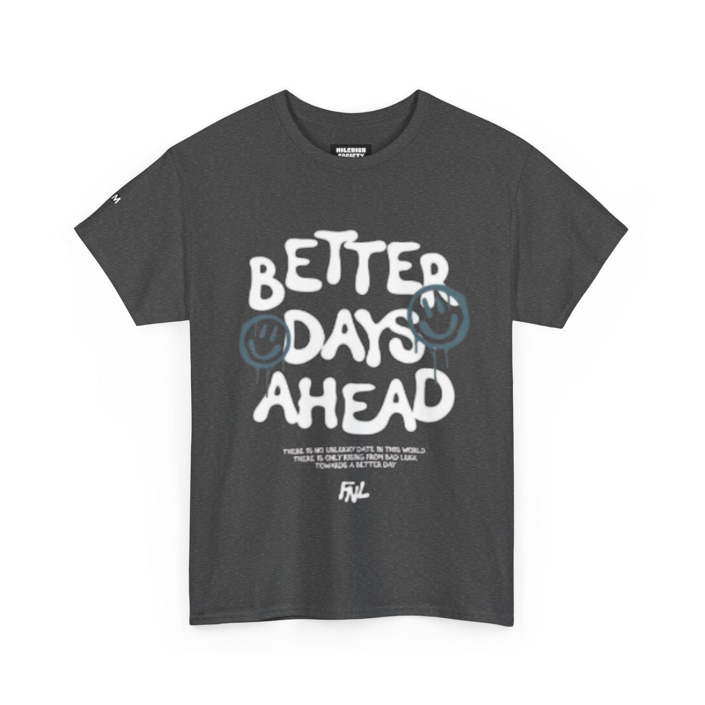 Better Days T-Shirt