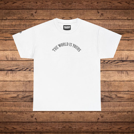 The World Is Yours T-Shirt